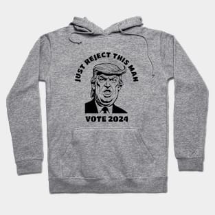 Just Reject Election 2024 Hoodie